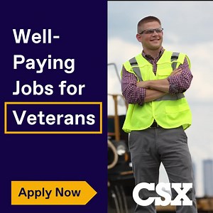 Looking for a well-paying job with a veteran-friendly employer? CSX is now hiring – great pay, comprehensive benefits and paid training for select positions. | CSX