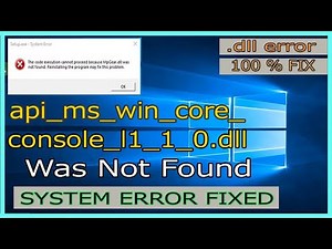 api_ms_win_core_console_l1_1_0.dll error fix
