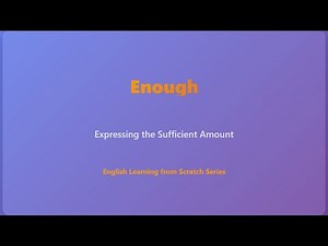 Enough: Use Sufficient Amount Correctly (Beginners)