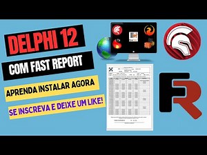 Delphi 12 e Instalação do Fast Report