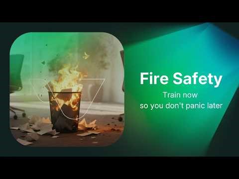 Fire Safety: Train now so you don't panic later
