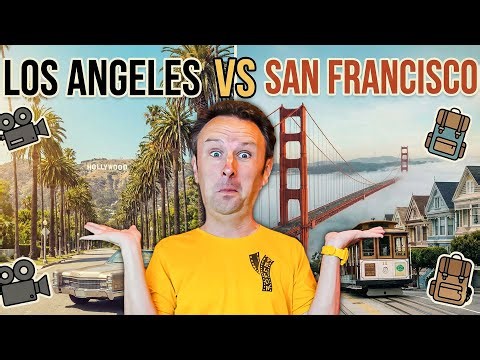 LOS ANGELES vs SAN FRANCISCO: Which California City Should You Visit?