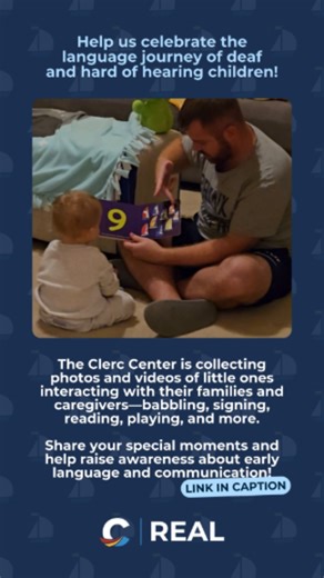 Clerc Center on Instagram: "Do you have any favorite videos and/or photos of your deaf or hard of hearing child (birth-5) using sign language, babbling, playing, reading, or just being their adorable self? If so, we’d be honored if you would share them with us! What we are looking for: > Babbling, signing, playing, reading books > Family, community, or school events > Families and caregivers engaging with their young children > Early intervention visits > Audiology appointments/sessions > Any ot