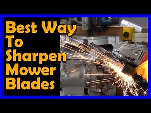 How to Properly Sharpen Mulch Type Combination Lawnmower Blades with a Hand Grinder