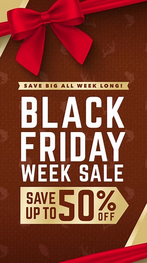 Find the perfect gift for everyone on your list. Our Black Friday Week Sale is here and better than ever. | Bass Pro Shops
