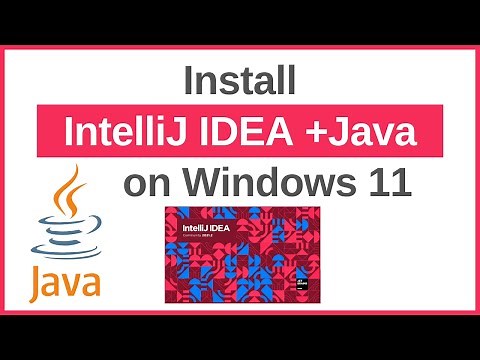 How to Install IntelliJ IDEA with Java 17 on Windows 11