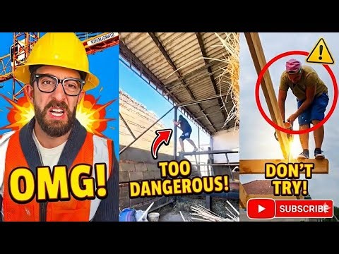 Dangerous Construction Fails You Should NEVER Try! 😱