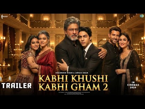 Kabhi Khushi Kabhie Gham 2 - Trailer | Shah Rukh Khan | Aryan Khan | Hrithik Roshan | Fan made