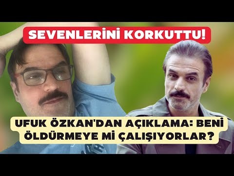 He scared his loved ones! Statement from Ufuk Özkan: Are they trying to kill me?