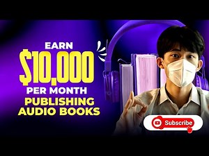 How to Make Money with Publishing Audiobooks on Audible (Full Guide)