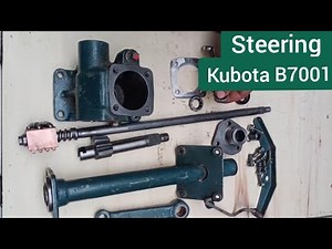 Kubota B7001 steering re assemble