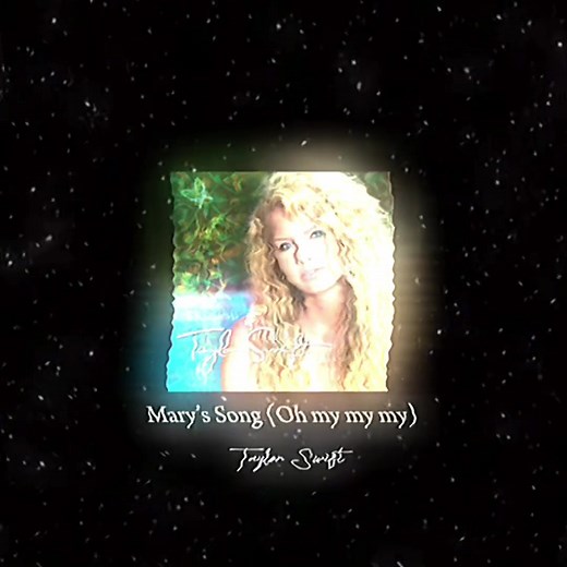 Mary’s Song (Oh My My My) by Taylor Swift