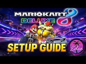 Mario Kart 8 Deluxe Setup Guide for Eden 2026