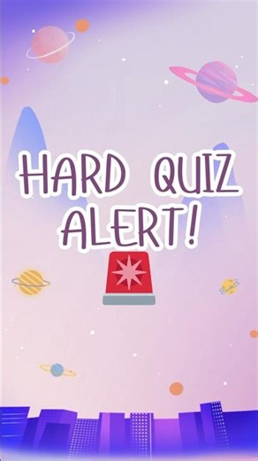 Hard Quiz Alert! 🚨