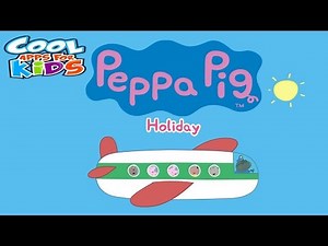 ☀ Peppa Pig Holiday ☀ Peppa Pig app review ☀ Peppa Pig Games ☀ Cool Apps For Kids ☀ Best App Demo