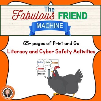 The Fabulous Friend Machine Book Study- Literacy & Online Safety Activities