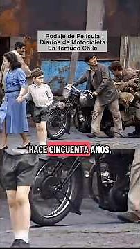 Filming of the movie Motorcycle Diaries in Temuco, Chile
