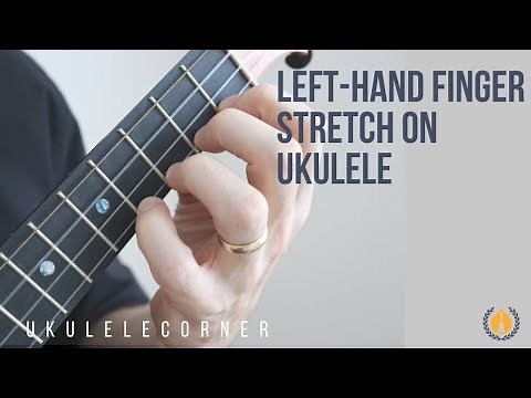 Ukulele Corner Technique Tip: Left-Hand Finger Stretch on Ukulele