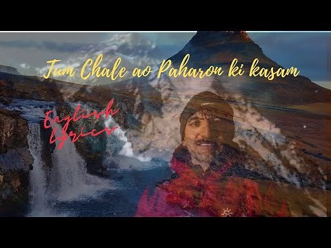 Paharon ki kasam|tum chalay aao lyrics with english translation 2021