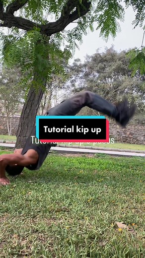 Quick Tutorial: Kip Up in 3 Easy Steps