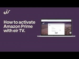 How to activate Amazon Prime with eir TV