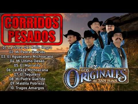Los Originales De San Juan 🔥 Grandes Éxitos Inolvidables | Corridos y Rancheras del Recuerdo 🎶