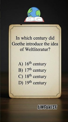 When Did Goethe Introduce Weltliteratur? | Literature MCQ Explained | The Birth of World Literature