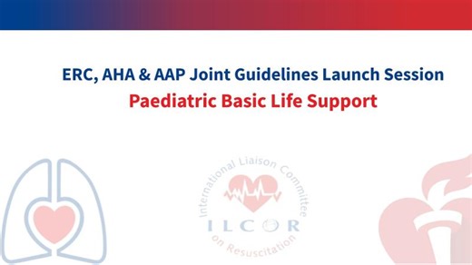 ERC Guidelines 2025 Launch: Paediatric Basic Life Support – Topical Concurrent Discussion | ERC European Resuscitation Council
