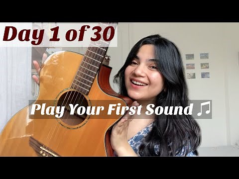 Day 1 - Your First Guitar Lesson - Learn Basic Guitar in 30 Days - Beginner