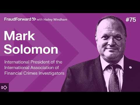#75 Advantages of cross-industry collaboration in fighting financial crime with Mark Solomon