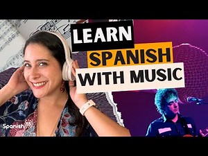 5 Amazing Songs to Learn Spanish (That Aren’t Despacito)