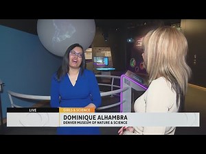 Don't miss Girls and Science Kick Off at Denver Museum of Nature & Science Friday night