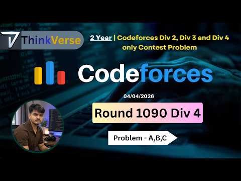 Codeforces Div 4 Round 1090 A, B, C, D | Full Explanation | Easy to Hard
