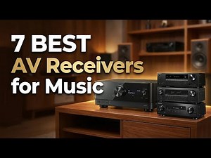 The 7 Best AV Receivers or Music Lovers (From Budget Picks to Premium Kings)