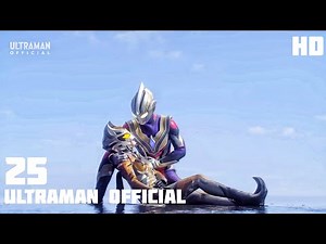 Ultraman Trigger Episode 25 [ Final Fight ] HD