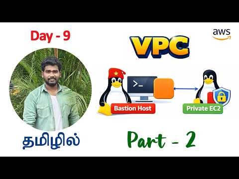 Connect Private EC2 Instance from Linux Bastion Host | VPC - PART 2 (தமிழில்)