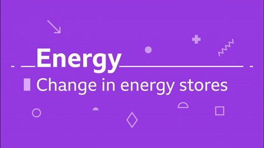 GCSE physics questions - Energy stores GCSE physics revision - BBC Bitesize