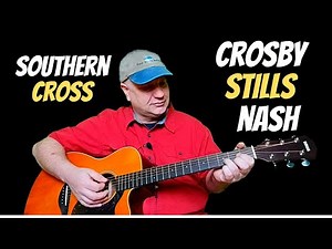 Crosby Stills and Nash - Southern Cross - Guitar Lesson
