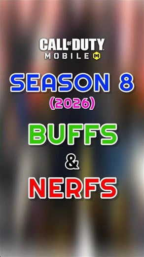 BUFFS & NERFS - Season 8 2026 CODM