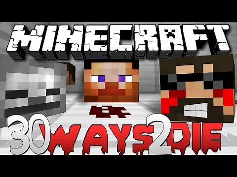 Minecraft: 30 Ways to Die | EXPLOIT THE MAP!!