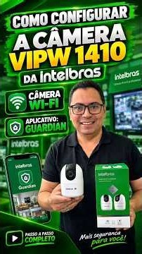 Como configurar a câmera VIPW 1410 aplicativo: Intelbras Guardian #cameravipw #camerawifi #intelbras