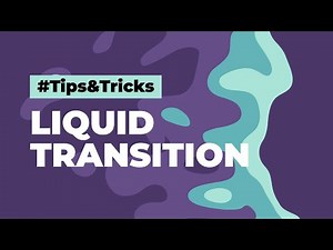 Liquid Transition in After Effects - Tips & Tricks