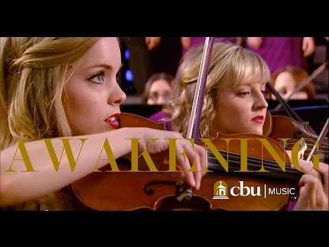 "AWAKENING" - Performed by the CBU University Choir and Orchestra
