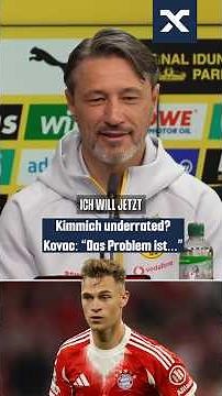 Kimmich underrated? Kovac: "That's his problem!" 👀