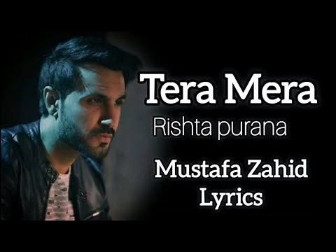 TERA MERA RISHTA PURANA (LYRICS) - MUSTAFA ZAHID | AWARAPAN | EMRAAN HASHMI | PRITAM, SAYEED QUADRI