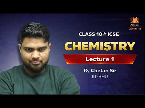 Periodic Properties-1 | Class 10 ICSE I Chemistry I Chetan Sir (IIT BHU)