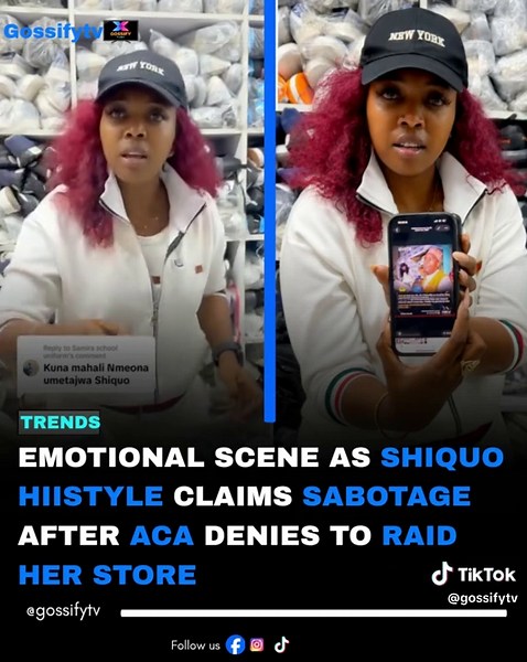 Emotional Scene as Shiquo HiiStyle Claims Sabotage After ACA denies to Raid Her Store #searchcreatorinsights #kenya #shiquohiistyles #aca #fypkenya #viral