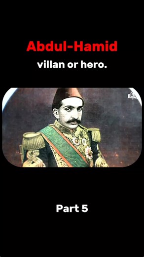 Sultan Abdul Hamid II: Hero or Villain? The Last Guardian of the Ottoman Empire. Part(5) #AbdulhamidII#PayiTaht#OttomanEmpire#IslamicHistory#TheRedSultan Turks