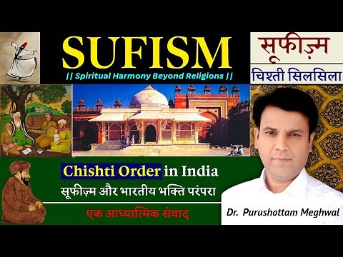 SUFISM in India:The Chishti Order and Its Spiritual Legacy