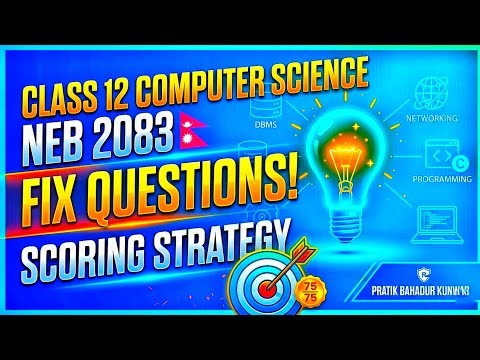 NEB Class 12 Computer Science Important Questions 2083 | Most Repeated Questions Solution